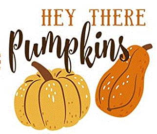 Hey There pumpkins