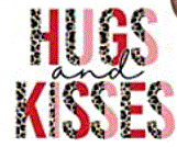 Hugs and Kisses